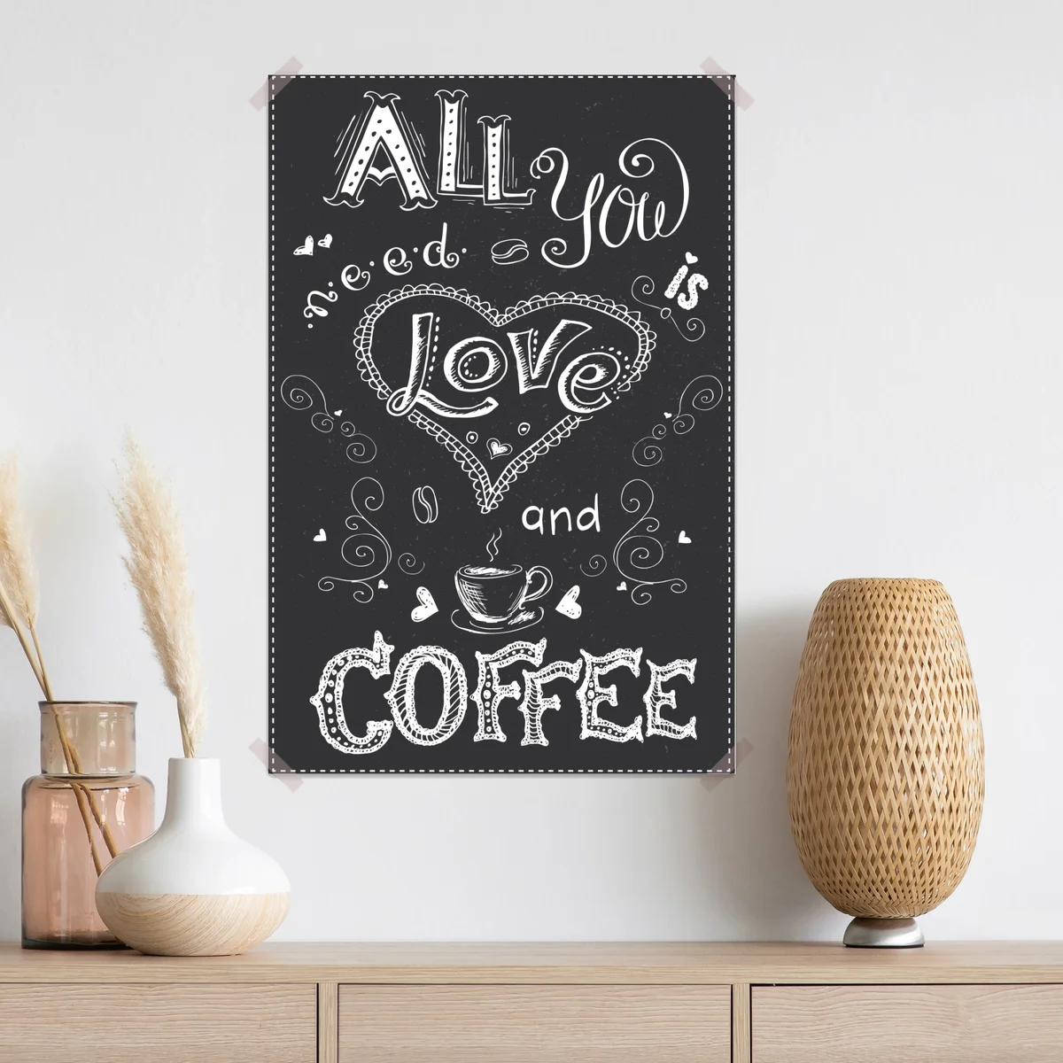 Poster alles was du brauchst ist liebe und kaffee Poster alles was du brauchst ist liebe und kaffee